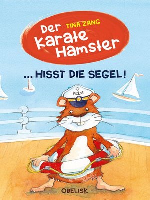 cover image of Der Karatehamster hisst die Segel